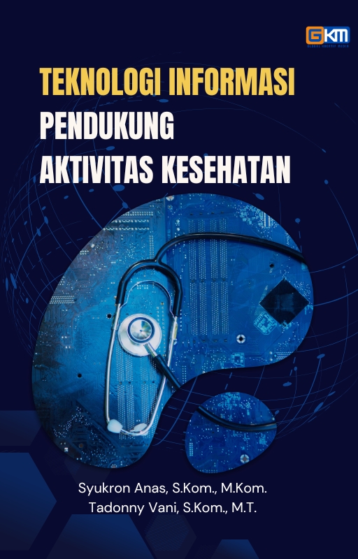 Buku teknologi informasi pendukung aktivitas kesehatan