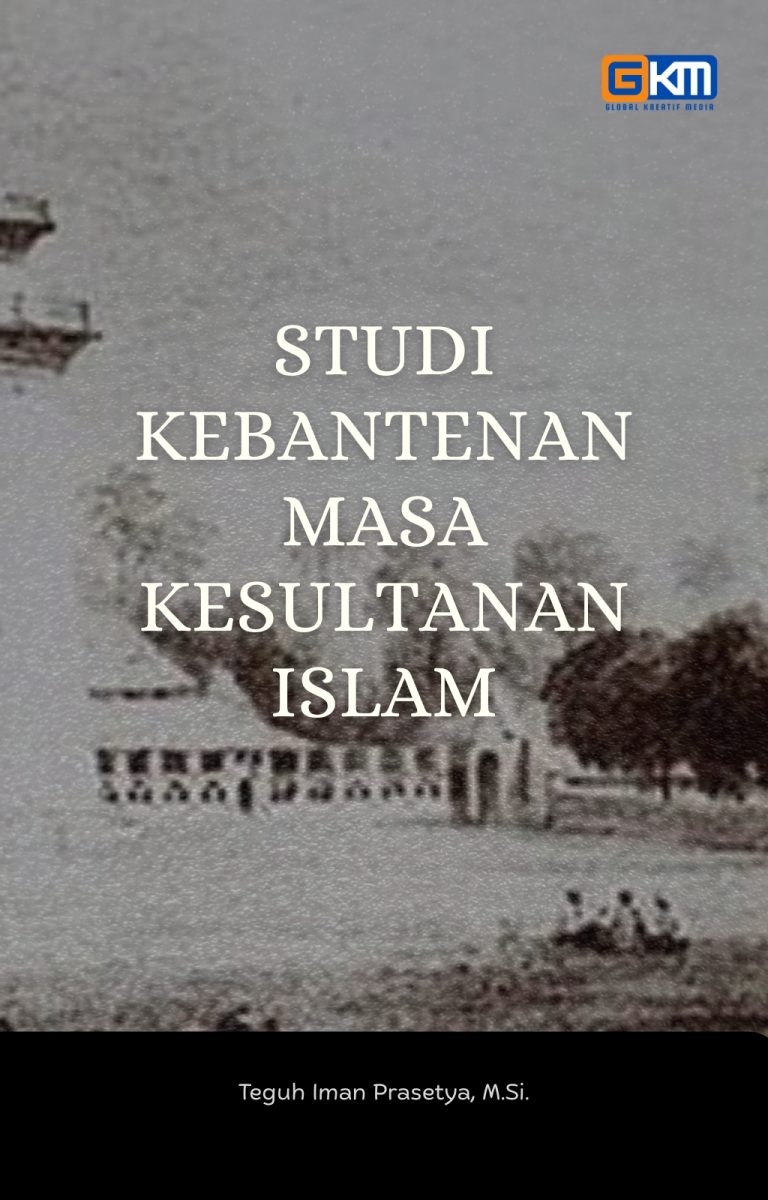 Studi Kebantenan Masa Kesultanan Islam