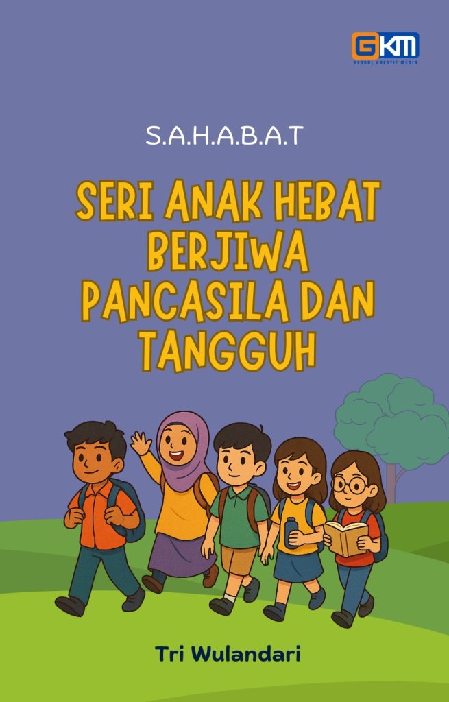SAHABAT Seri Anak Hebat