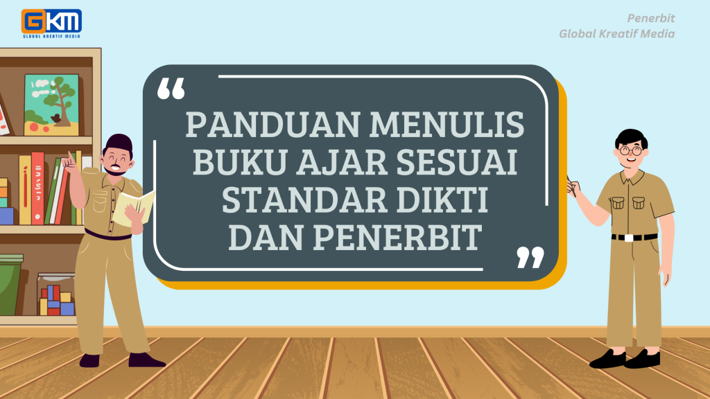 Panduan Menulis Buku Ajar Sesuai Standar Dikti dan Penerbit