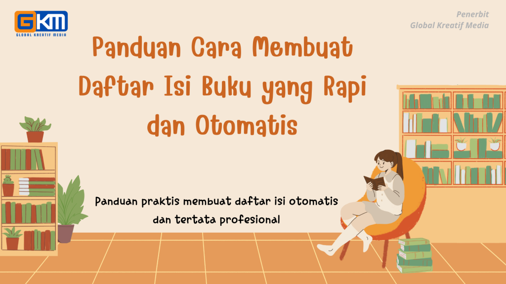 Panduan Cara Membuat Daftar Isi Buku yang Rapi dan Otomatis