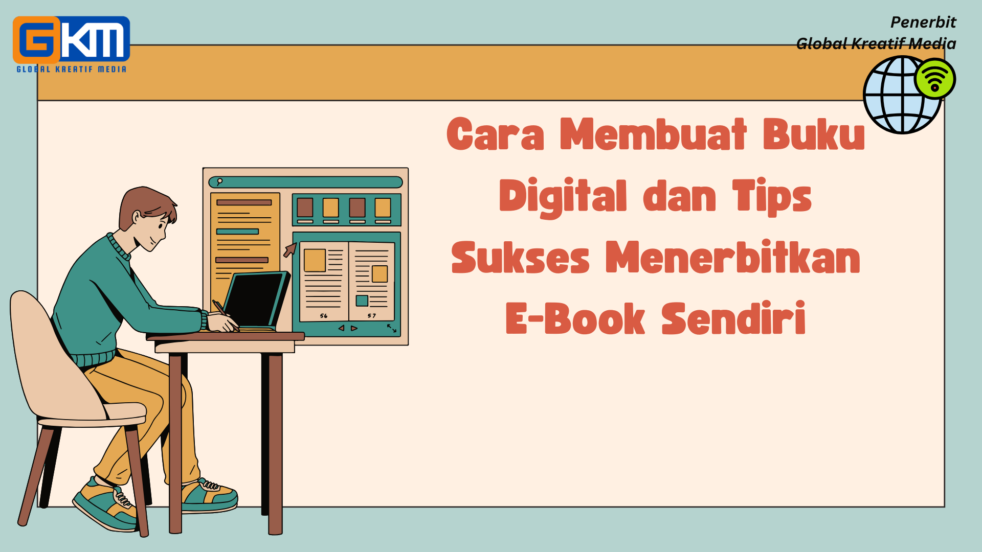 Cara Membuat Buku Digital dan Tips Sukses Menerbitkan E-Book Sendiri