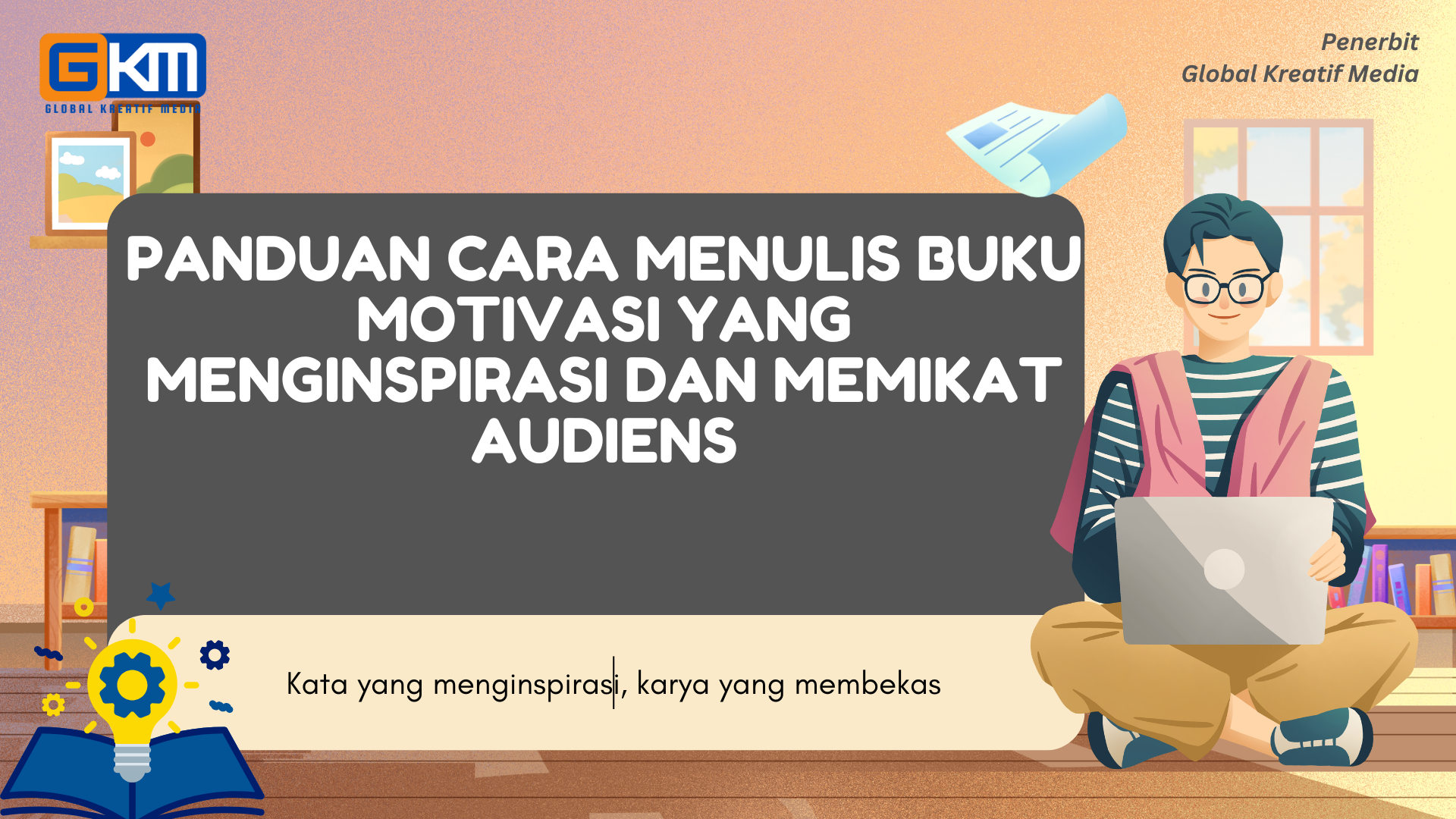 Panduan Cara Menulis Buku Motivasi yang Menginspirasi dan Memikat Audiens