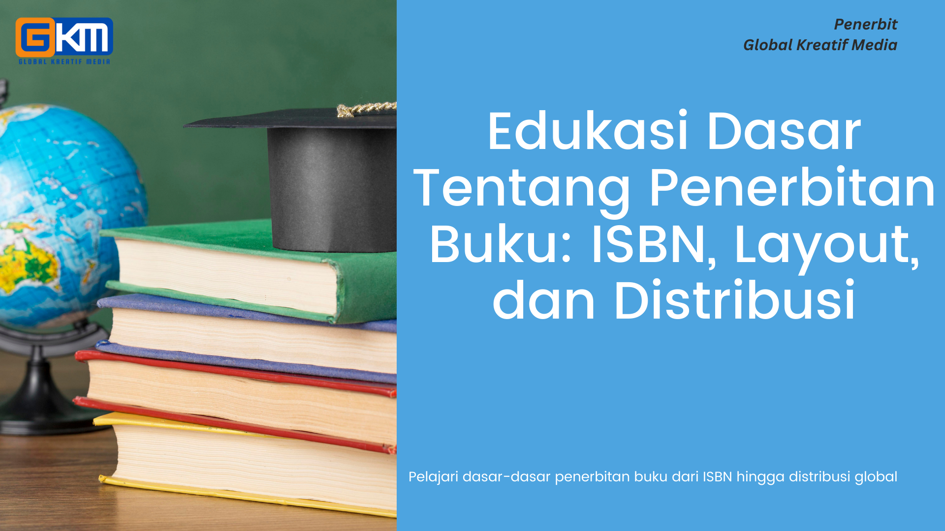 Edukasi Dasar Tentang Penerbitan Buku: ISBN, Layout, dan Distribusi