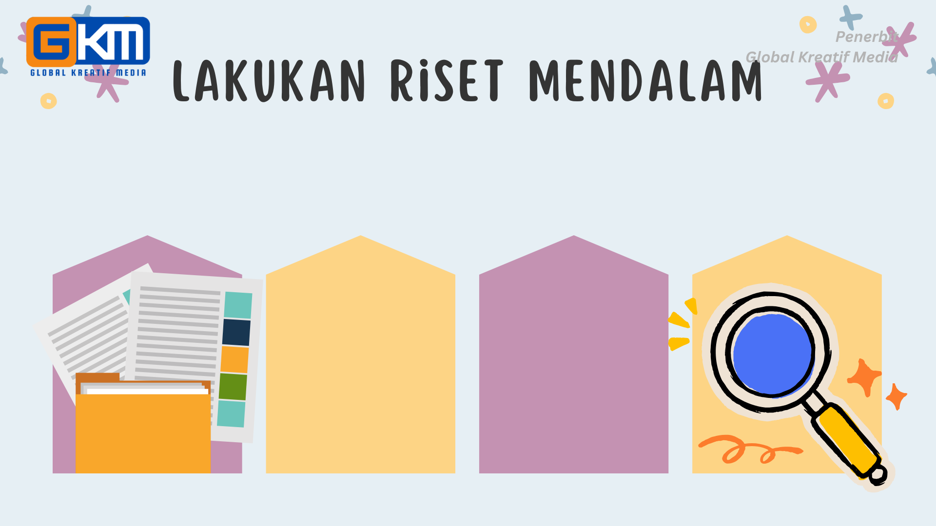 Lakukan Riset Mendalam