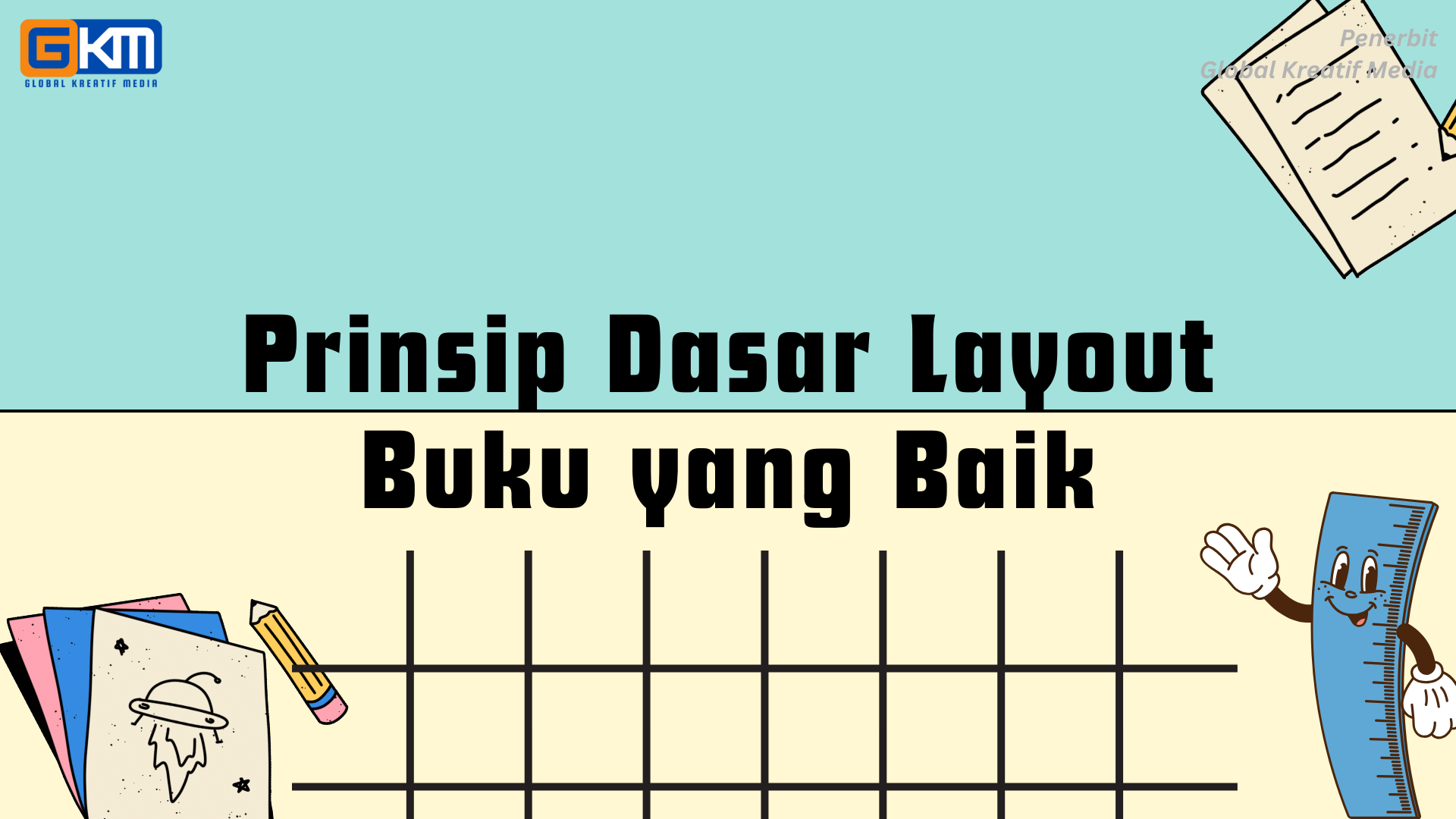 Prinsip Dasar Layout Buku yang Baik