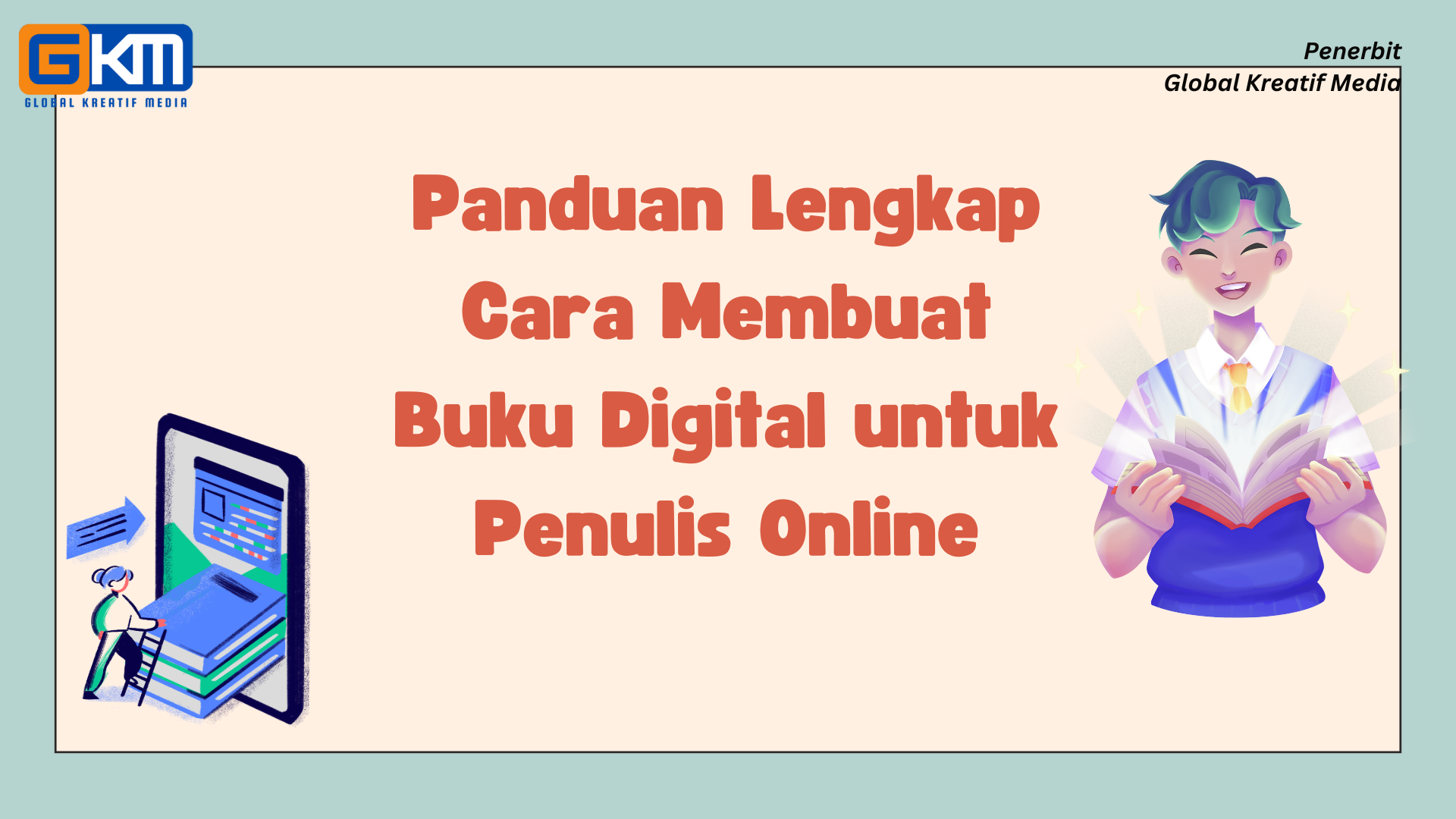 Cara Membuat Buku Digital: Panduan Lengkap untuk Penulis Online