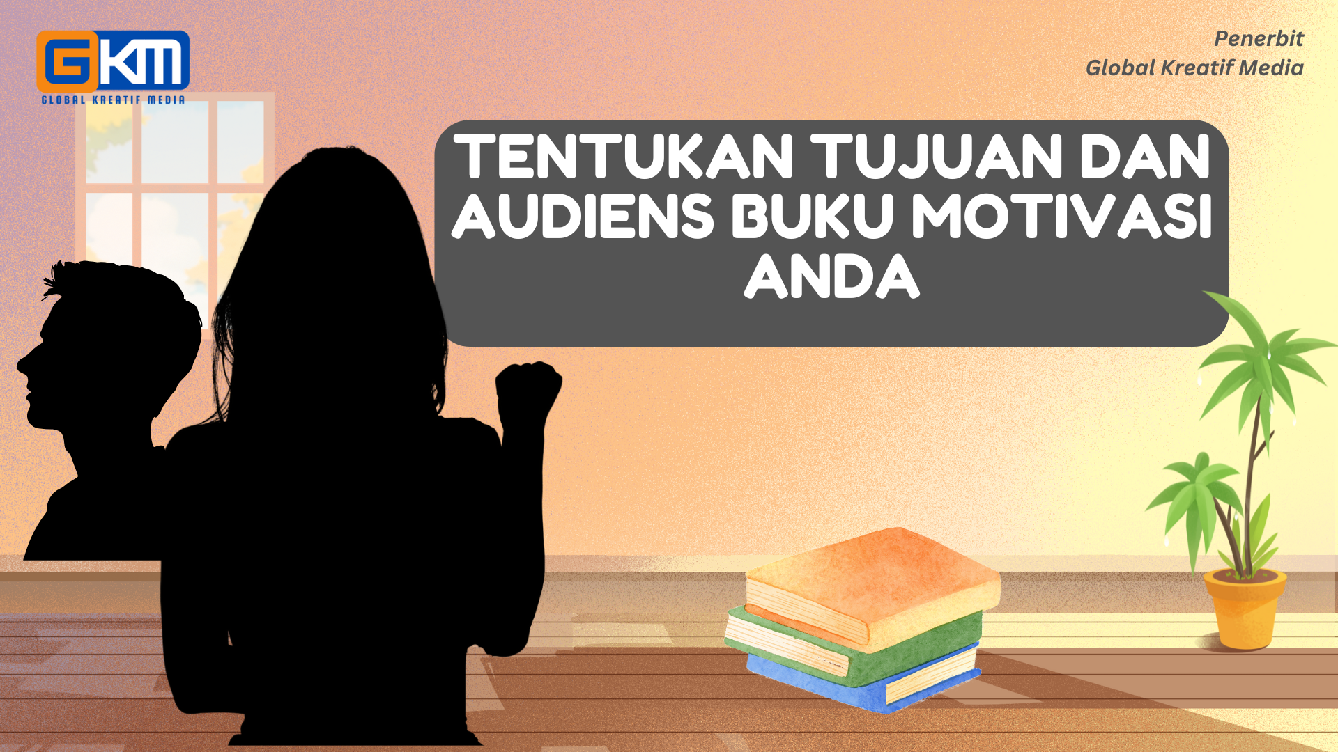 Tentukan Tujuan dan Audiens Buku Motivasi Anda