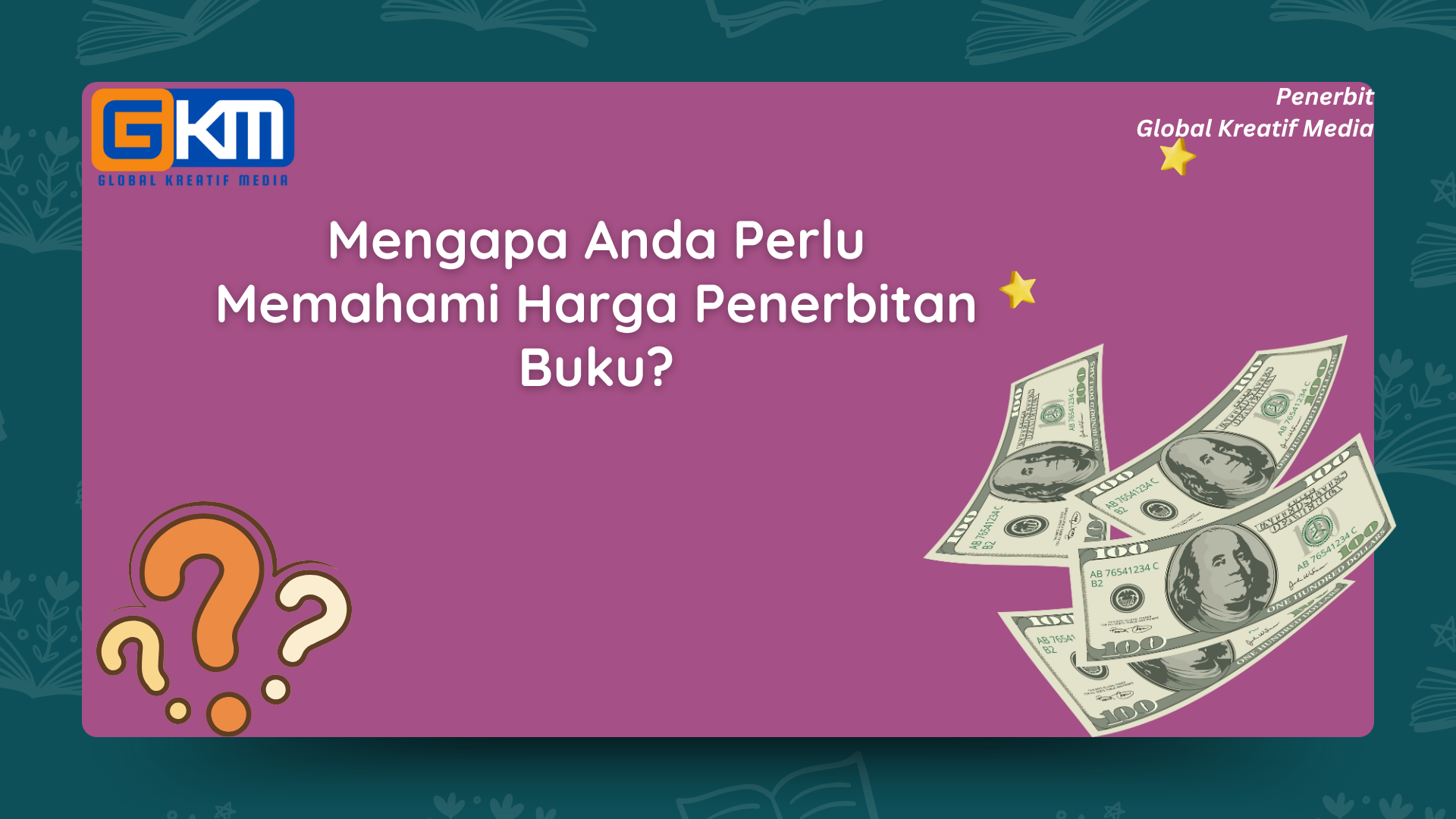 Mengapa Anda Perlu Memahami Harga Penerbitan Buku?