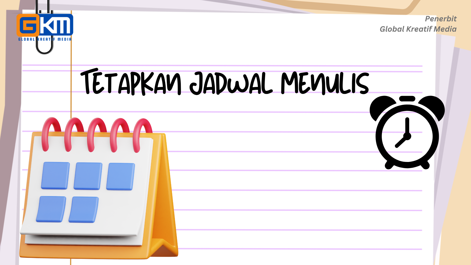 Tetapkan Jadwal Menulis