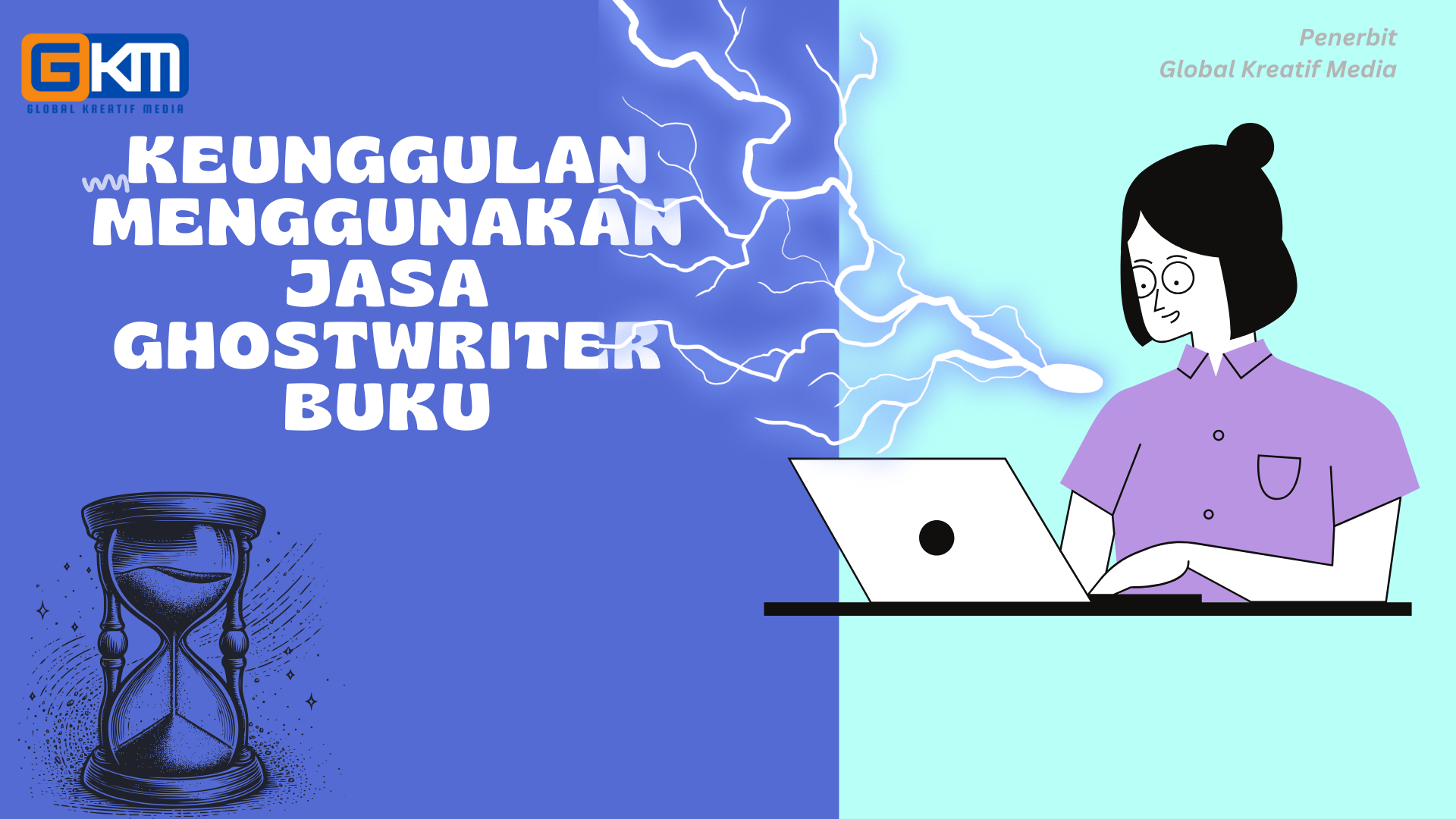 Keunggulan Menggunakan Jasa Ghostwriter Buku