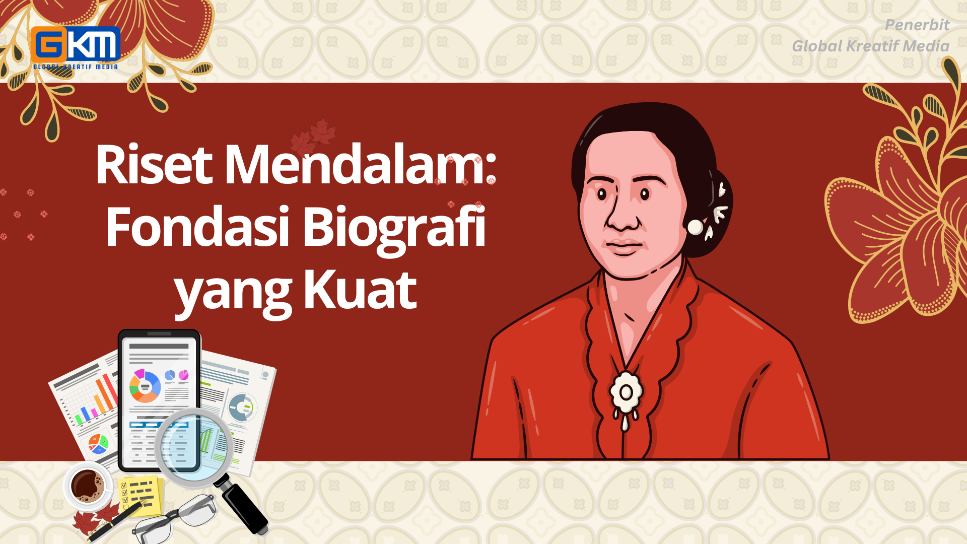Riset Mendalam: Fondasi Biografi yang Kuat