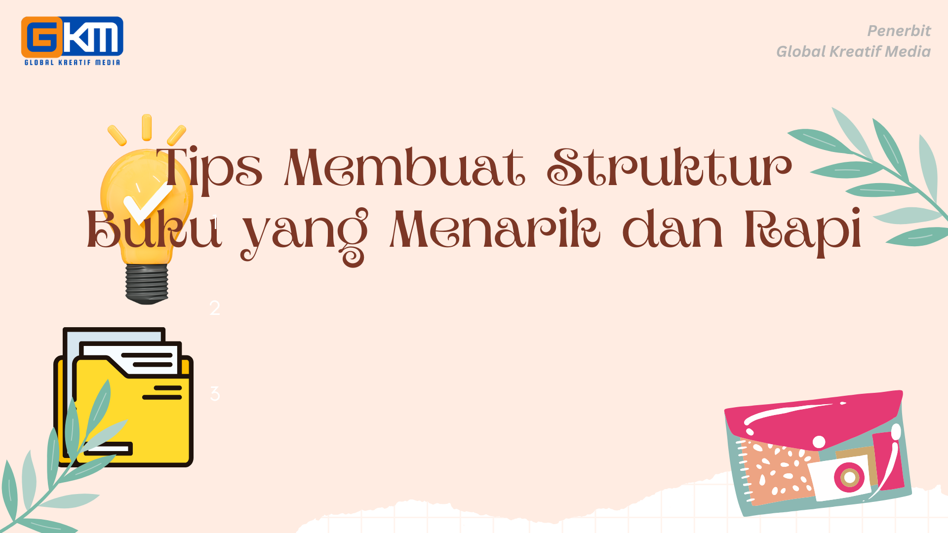 Tips Membuat Struktur Buku yang Menarik dan Rapi