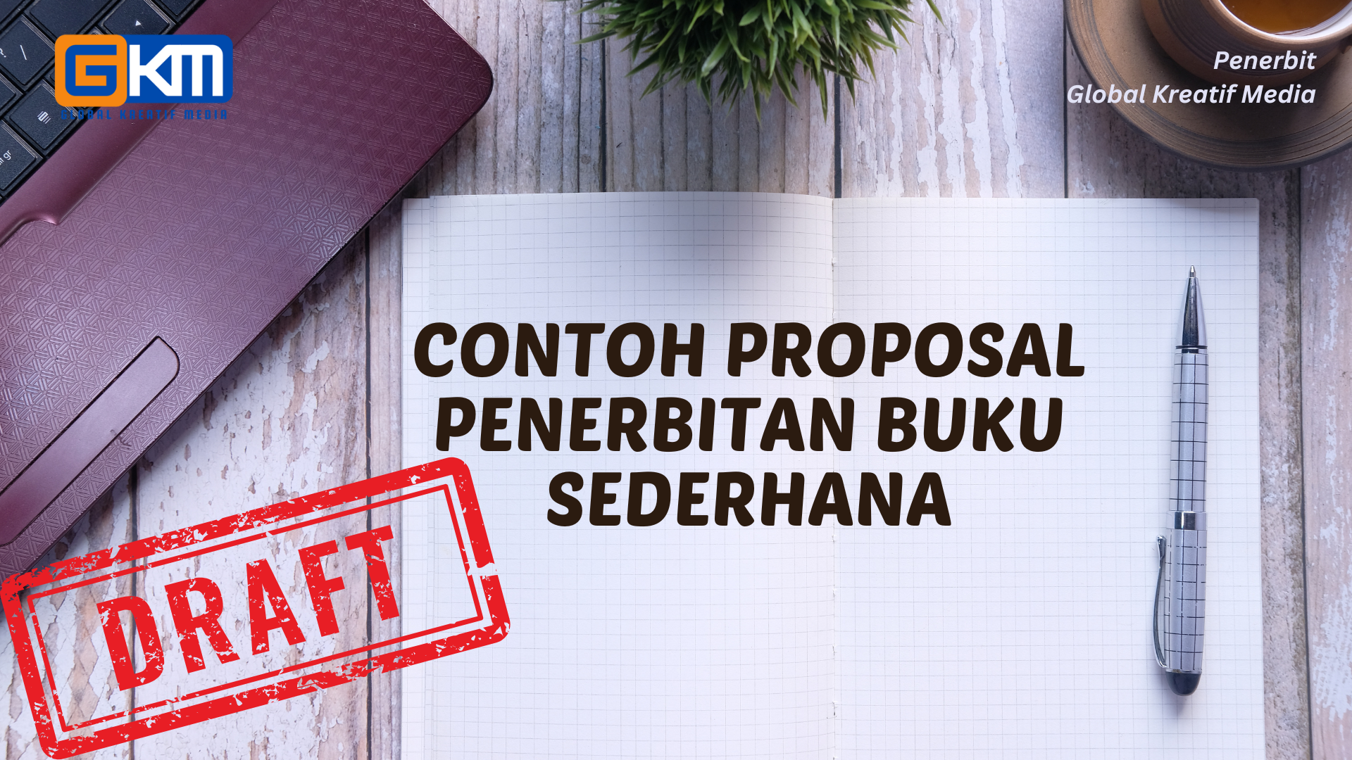Contoh Proposal Penerbitan Buku Sederhana