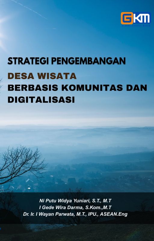 STRATEGI PENGEMBANGAN DESA WISATA BERBASIS KOMUNITAS DAN DIGITALISASI