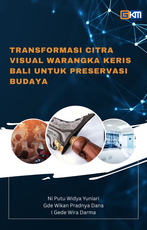 Transformasi Citra Visual Warangka Keris Bali untuk Preservasi Budaya