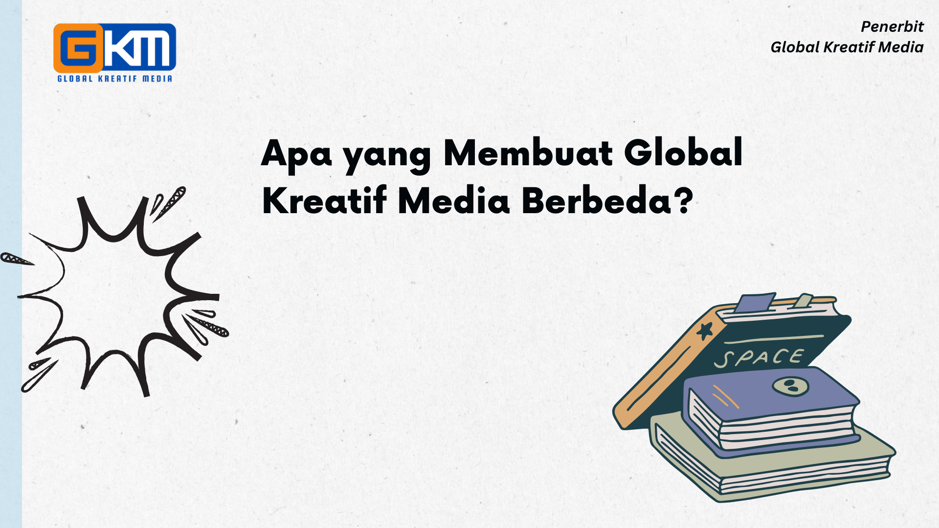 Apa yang Membuat Global Kreatif Media Berbeda?