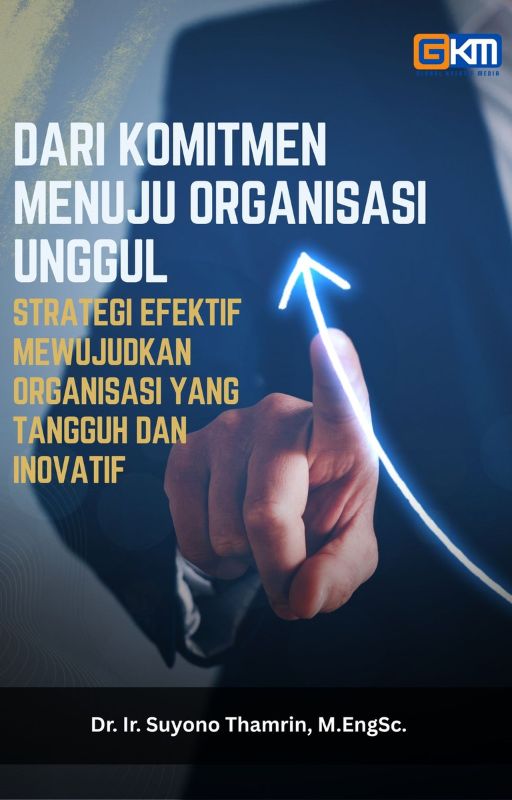 Dari Komitmen Menuju Organisasi Unggul