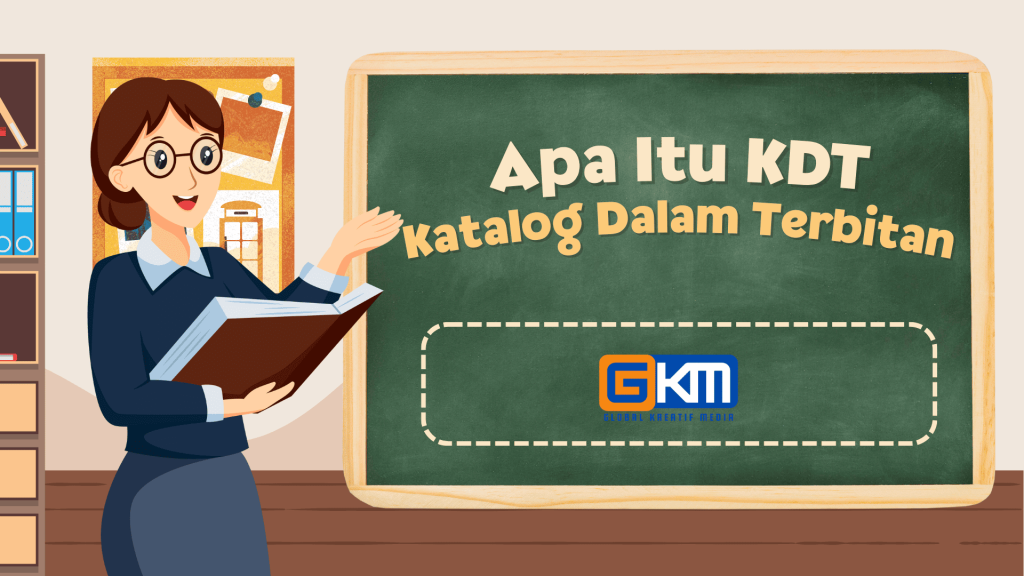 Apa itu KDT Katalog Dalam Terbitan