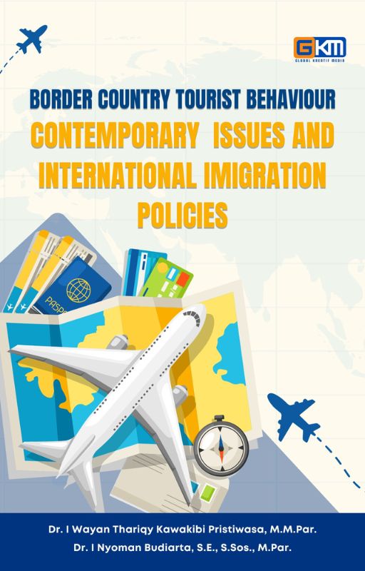 BORDER COUNTRY TOURIST BEHAVIOUR CONTEMPORARY ISSUES AND INTERNATIONAL IMIGRATION POLICIES