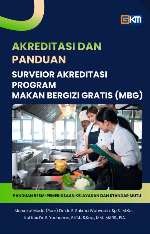 AKREDITASI DAN PANDUAN SURVEIOR AKREDITASI PROGRAM MAKAN BERGIZI GRATIS (MBG)