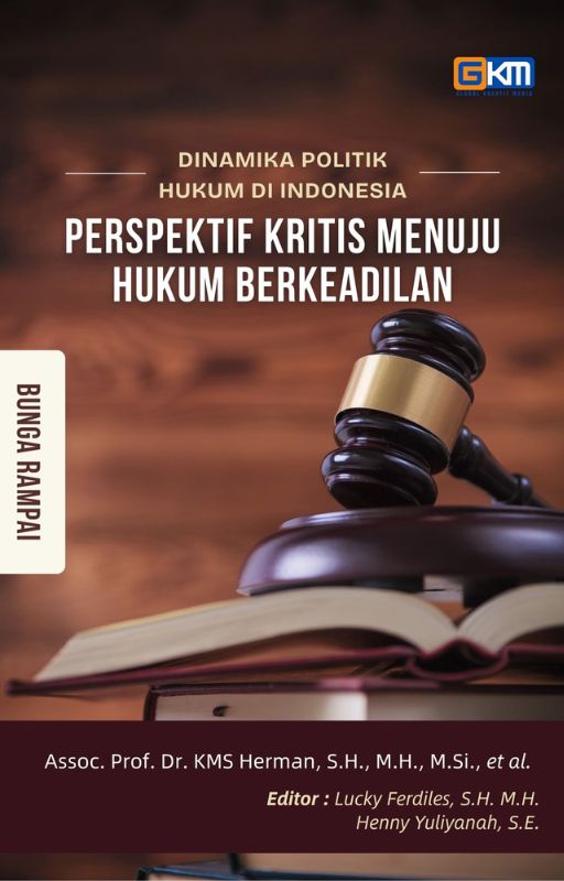 Bunga Rampai Dinamika Politik Hukum Di Indonesia