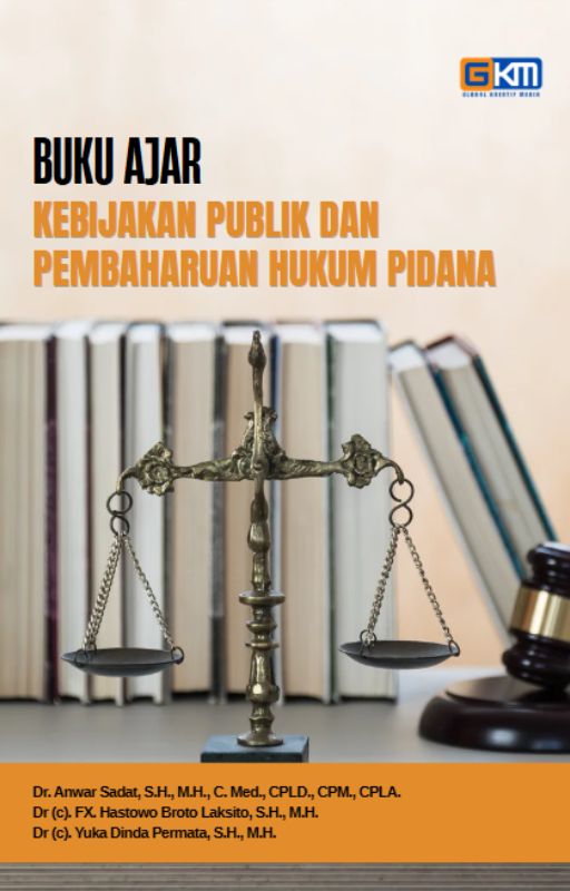 BUKU AJAR KEBIJAKAN PUBLIK DAN PEMBAHARUAN HUKUM PIDANA