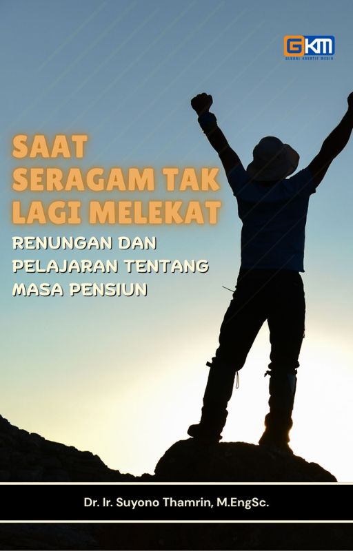SAAT SERAGAM TAK LAGI MELEKAT