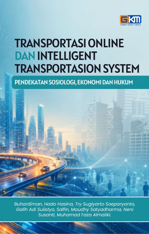 Transportasi Online dan Intelligent Transportation System: Pendekatan Sosiologi, Ekonomi, dan Hukum