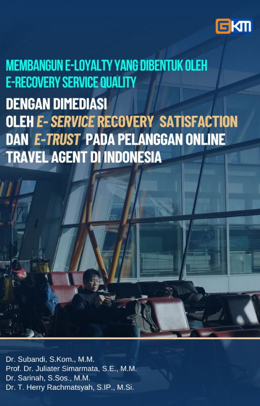 Membangun E-Loyalty yang Dibentuk Oleh E-Recovery Service Quality