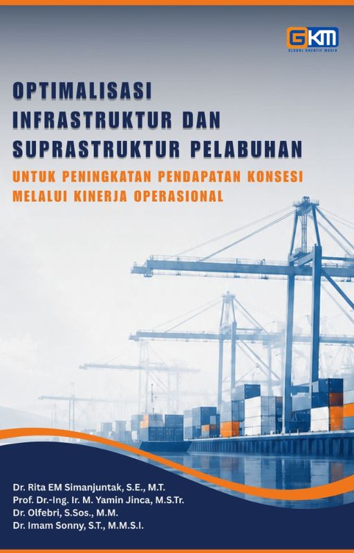 Optimalisasi Infrastruktur Dan Suprastruktur Pelabuhan