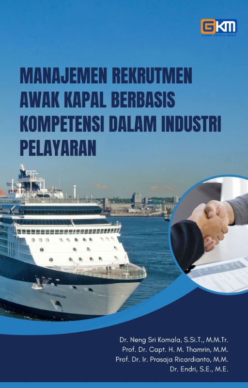 Manajemen Rekrutmen Awak Kapal Berbasis Kompetensi dalam Industri Pelayaran